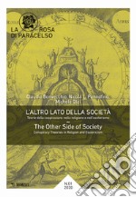 La rosa di Paracelso (2020). Vol. 1: L' altro lato della società-The other side of society libro