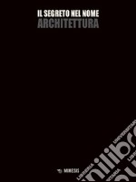 Il segreto nel nome architettura libro