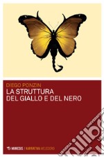 La struttura del giallo e del nero libro