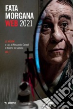 Fata Morgana Web 2021. Vol. 1: Le visioni libro