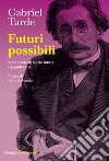Futuri possibili: Frammento di storia futura-I giganti calvi libro