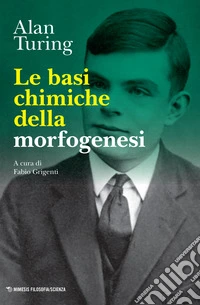 Le basi chimiche della morfogenesi