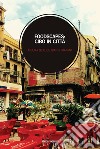 Foodscapes: cibo in città libro