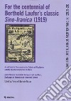 The For the centennial of Berthold Laufer's classic Sino-Iranica (1919).ì libro