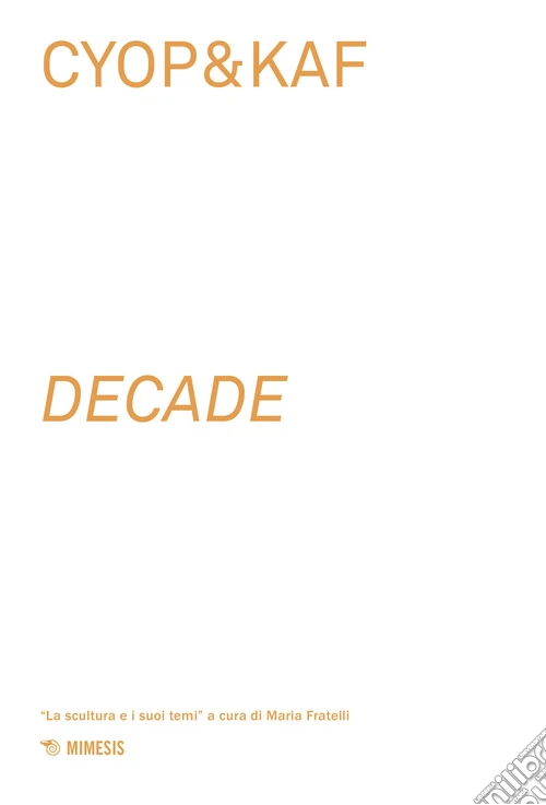 Cyop&kaf. Decade