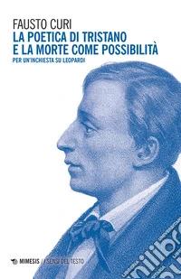 La poetica di Tristano e la morte come possibilità. Per un'inchiesta su Leopardi