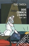 Dove comincia l'Europa e altri scritti libro