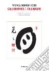 Calligraphies-Calligrafie. Ediz. bilingue libro