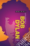 La filosofia di Bob Dylan libro di Brianese Giorgio