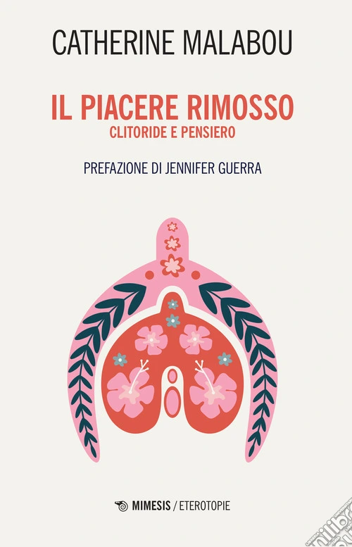 Il piacere rimosso. Clitoride e pensiero