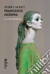 Francesco Messina Studio Museum libro di Fratelli M. (cur.)