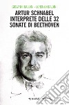Artur Schnabel interprete delle 32 sonate di Beethoven libro