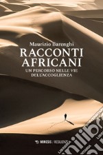 Racconti africani. Un percorso nelle vie dell'accoglienza