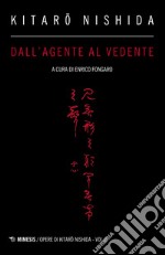 Dall'agente al vedente libro