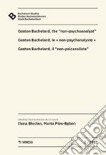 Bachelard Studies-Études Bachelardiennes-Studi Bachelardiani (2021). Vol. 2