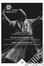 La rosa di Paracelso (2020). Vol. 2: Islam ed esoterismo-Islam and esotericism libro