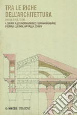 Tra le righe dell'architettura. Lingua, stile, testo libro