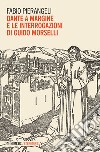 Dante a margine e le interrogazioni di Guido Morselli libro
