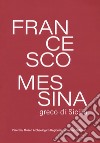 Francesco Messina, greco di Sicilia libro