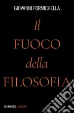 Il fuoco della filosofia