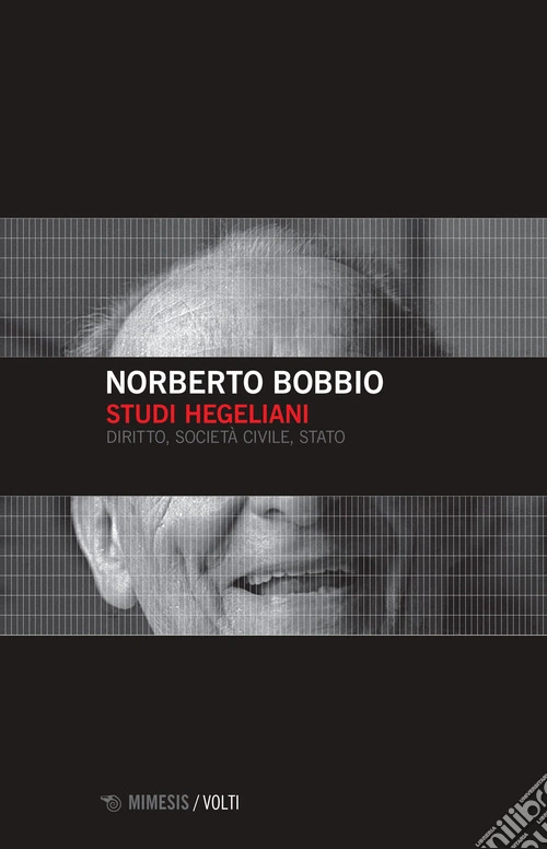 Studi hegeliani. Diritto, società civile, Stato