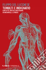 Tumulti e indignatio. Conflitto, diritto e moltitudine in Machiavelli e Spinoza