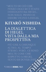 La dialettica di Hegel vista dalla mia prospettiva