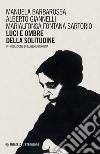 Luci e ombre della solitudine libro