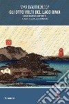 Gli otto volti del lago Biwa. Storie d'amore giapponesi libro