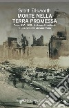 Morte nella terra promessa. Tulsa, USA, 1921: la strage dimenticata di una comunità afroamericana libro