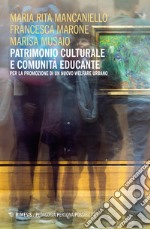 Patrimonio culturale e comunità educante per la promozione di un nuovo welfare urbano