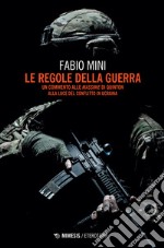 Le regole della guerra. Un commento alle «Massime» di Quinton alla luce del conflitto in Ucraina libro