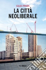 La città neoliberale libro