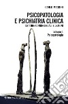 Psicopatologia e psichiatria clinica. Letture congressuali e lezioni libro di Maggini Carlo