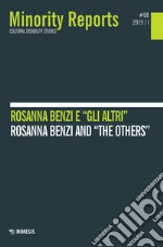 Minority reports (2019). Vol. 8: Rosanna Benzi e «gli altri»-Rosanna Benzi and «the others» libro