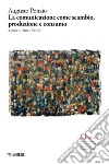 Athanor. Vol. 25: La comunicazione come scambio, produzione e consumo libro di Ponzio Augusto Petrilli S. (cur.)