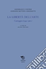 La libertà dell'arte. Carteggio (1941-1961) libro