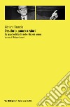 Desiderio, amore e valori. Lo sguardo di Sartre sulle relazioni umane libro