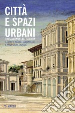 Città e paesaggi urbani. Tra geografia e letteratura libro