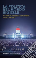 La politica nel mondo digitale libro