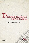 Dialoghi danteschi/Dante-dialoge libro