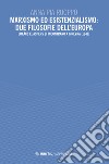 Marxismo ed esistenzialismo: due filosofie dell'Europa. Lukács e Jaspers si incontrano a Ginevra (1946) libro di Ruoppo Anna Pia