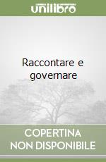 Raccontare e governare libro