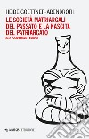 Le società matriarcali del passato e la nascita del patriarcato. Asia occidentale e Europa libro di Goettner-Abendroth Heide