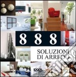 888 soluzioni di arredo. Ediz. italiana, inglese, spagnola e portoghese