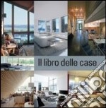 Il libro delle case. Ediz. italiana, inglese, spagnola e portoghese libro