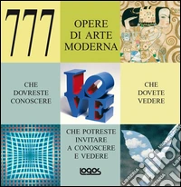 Settecentosettantasette opere di arte moderna. Ediz. multilingue libro