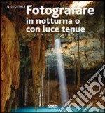 Fotografare in notturna o con luce tenue libro