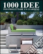 Mille idee per progettare un giardino libro