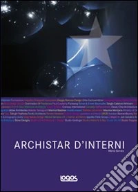 Archistar d'interni. Ediz. illustrata libro